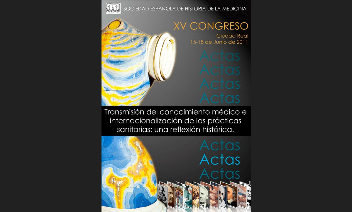 XV Congreso de la Sociedad Española de Historia de la Medicina.