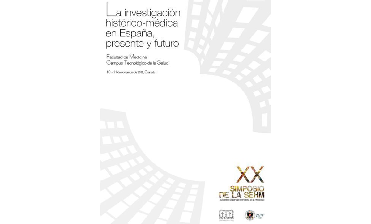XX Simposio de la Sociedad Española de Historia de la Medicina.