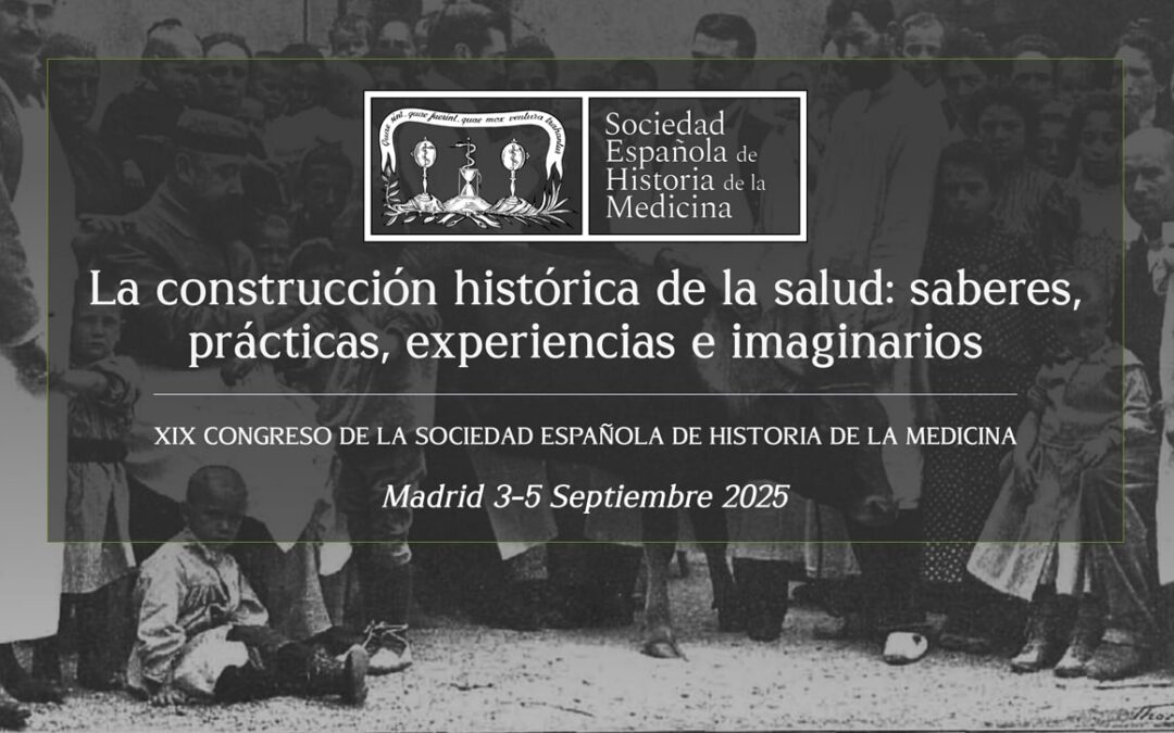 XIX congreso de la Sociedad Española de Historia de la Medicina